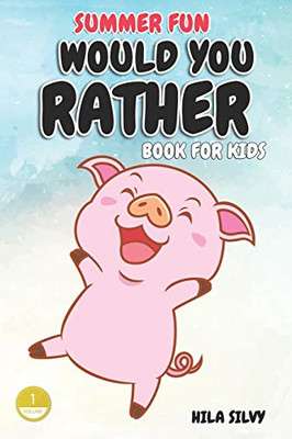 Summer Fun : Would You Rather Book For Kids: Hilarious Would You Rather (Hilarious Cat Jokes)