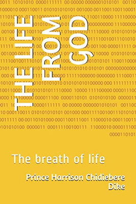 The Life From God: The Breath Of Life