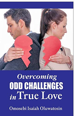Overcoming Odd Challenges In True Love