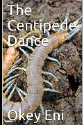 The Centipede Dance