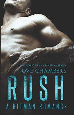 Rush: A Hitman Romance (Contract Killers)