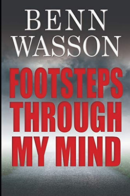 Footsteps Through My Mind: Book I