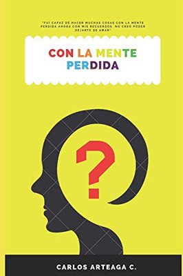 Con La Mente Perdida (Spanish Edition)