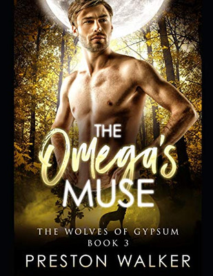 The Omega'S Muse (Wolves Of Gypsum)