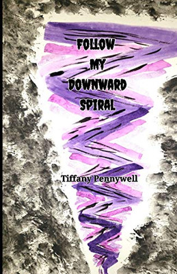 Follow My Downward Spiral
