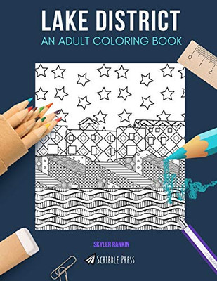 Lake District: An Adult Coloring Book: A Lake District Coloring Book For Adults