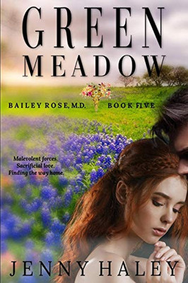 Green Meadow (Bailey Rose, M.D.)