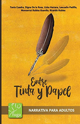Entre Tinta Y Papel (Spanish Edition)