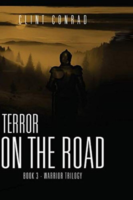 Terror On The Road (Warrior Trilogy)