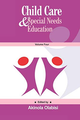 Child Care & Special Needs Education (Volume Four)