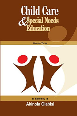 Child Care & Special Needs Education (Volume Three)