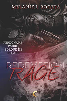 Rage (Redemption) (Spanish Edition)