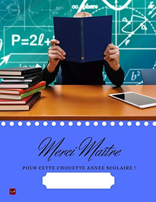 Merci Ma?tre Pour Cette Chouette Ann?e Scolaire ! (French Edition)