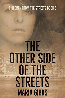 The Other Side Of The Streets (Children From The Streets)