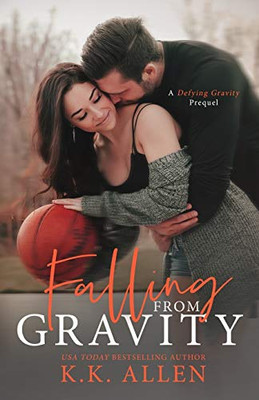 Falling From Gravity (Gravity Series)