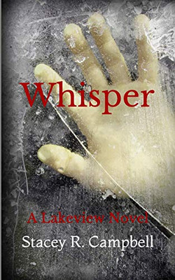 Whisper (A Lakeview Novel)