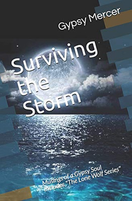 Surviving The Storm: Musings Of A Gypsy Soul
