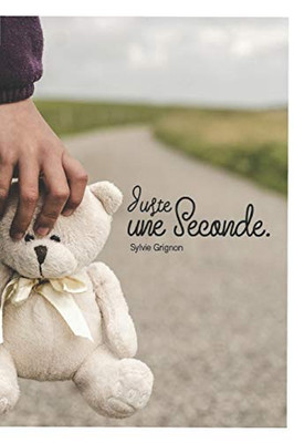 Juste Une Seconde (French Edition)