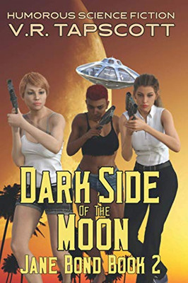 Jane Bond: Dark Side Of The Moon