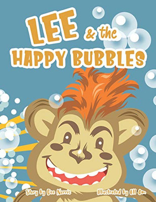 Lee & The Happy Bubbles (The Lee Storybook Series)