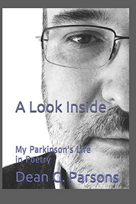 A Look Inside: My Parkinson'S Life In Poetry (Look Inside: My Story)