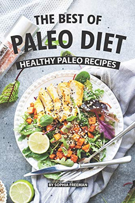 The Best Of Paleo Diet: Healthy Paleo Recipes