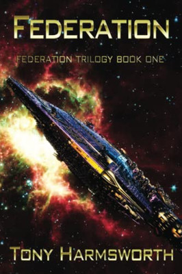 Federation: Federation Trilogy Book One