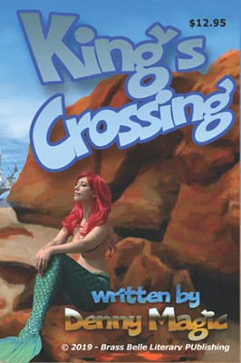 King'S Crossing: A Seafaring Adventure...