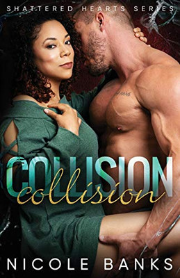 Collision (Shattered Hearts)