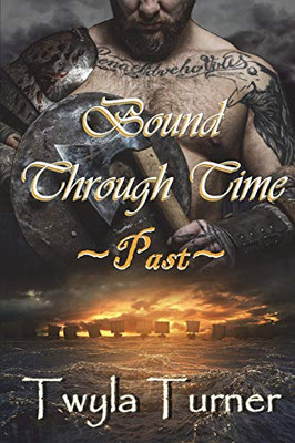 Bound Through Time: Past (A Viking Brothers Novel)