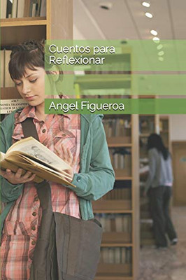 Cuentos Para Reflexionar (Spanish Edition)