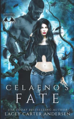 Celaeno'S Fate: A Reverse Harem Romance (Monsters And Gargoyles)