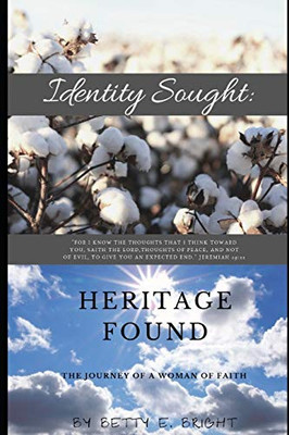 Identity Sought: Heritage Found