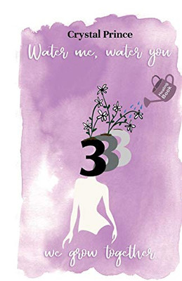 Water You Water Me We Grow Together: 333