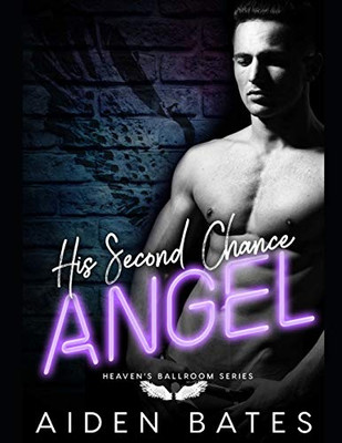 His Second Chance Angel (Heaven'S Ballroom)