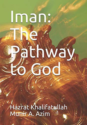 Iman: The Pathway To God