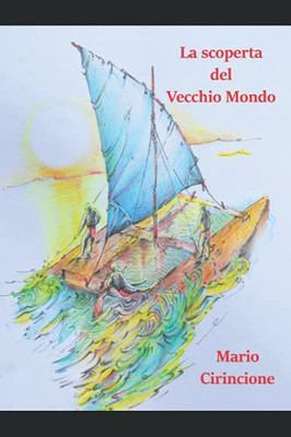 La Scoperta Del Vecchio Mondo (Italian Edition)