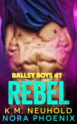 Rebel (Ballsy Boys)