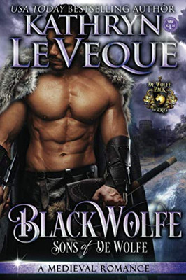 Blackwolfe: Sons Of De Wolfe (De Wolfe Pack)