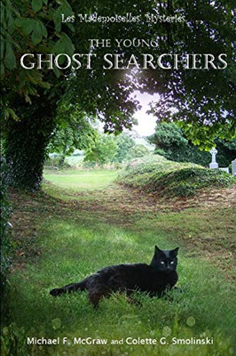 The Young Ghost Searchers (Les Mademoiselles Mysteries)