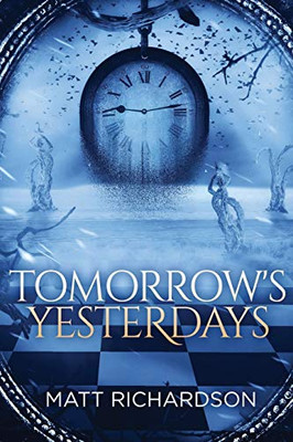 Tomorrow'S Yesterdays (Rift Runner)