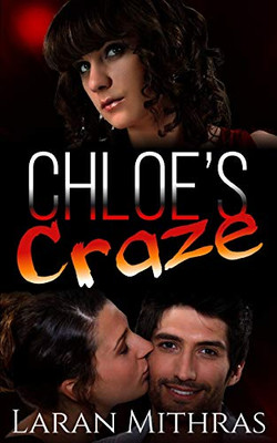 Chloe'S Craze: An Ffm Cuckquean Romance