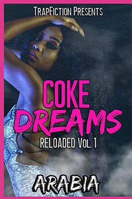 Coke Dreams: Reloaded Vol 1