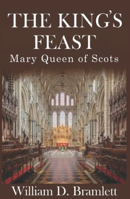 The King'S Feast: Mary Queen Of Scots