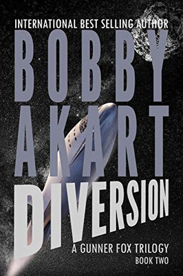 Asteroid Diversion: A Post-Apocalyptic Survival Thriller (Gunner Fox)