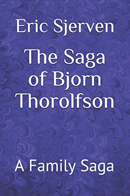 The Saga Of Bjorn Thorolfson