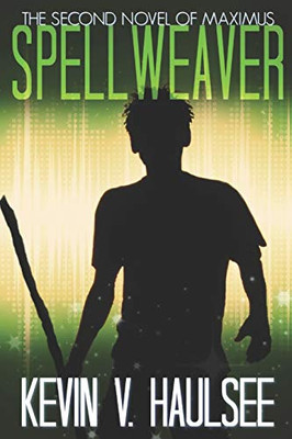 Spellweaver: The Second Novel Of Maximus