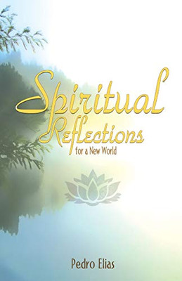 Spiritual Reflections For A New World