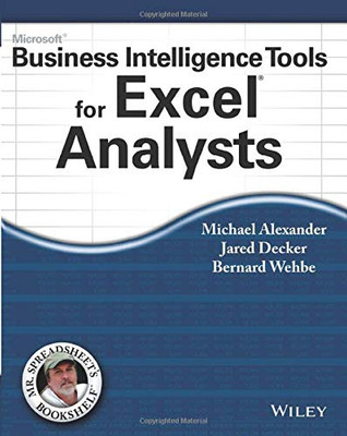 Microsoft Business Intelligence Tools for Excel Analysts