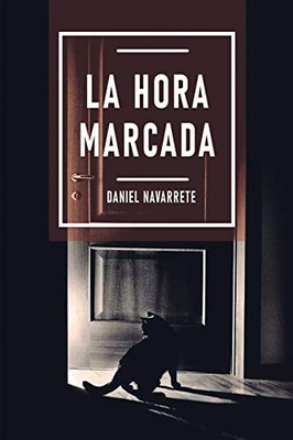 La Hora Marcada (Spanish Edition)